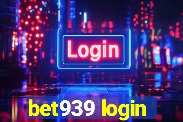 bet939 login